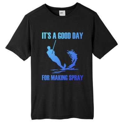 Day For Making Spray Ski Rope Water Skiing Gift Tall Fusion ChromaSoft Performance T-Shirt