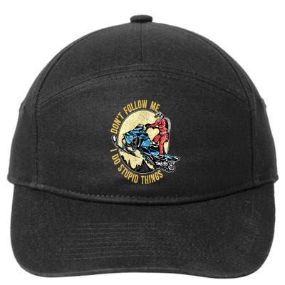 Don't Follow Me I Do Stupid Things Snowmobile Motor Sled 7-Panel Snapback Hat
