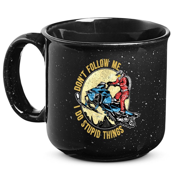 Don't Follow Me I Do Stupid Things Snowmobile Motor Sled 15oz Campfire Ceramic Mug