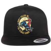 Don't Follow Me I Do Stupid Things Snowmobile Motor Sled Flat Bill Trucker Hat
