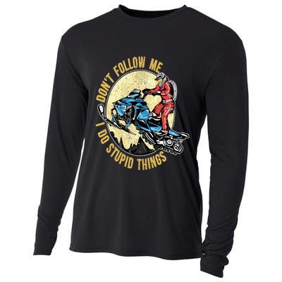 Don't Follow Me I Do Stupid Things Snowmobile Motor Sled Cooling Performance Long Sleeve Crew
