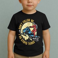 Don't Follow Me I Do Stupid Things Snowmobile Motor Sled Toddler T-Shirt