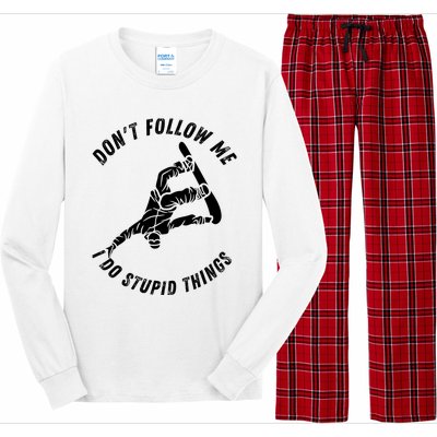 Don't Follow Me I Do Stupid Things Snowboarder Snowboarding Long Sleeve Pajama Set