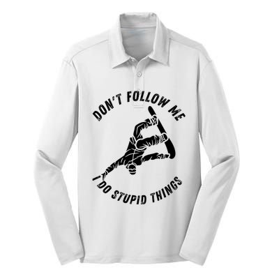 Don't Follow Me I Do Stupid Things Snowboarder Snowboarding Silk Touch Performance Long Sleeve Polo