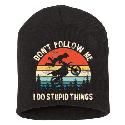 DonT Follow Me I Do Stupid Things Vintage Dirt Bike Gift Short Acrylic Beanie