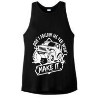 Don't Follow Me You Won't Make It Ladies PosiCharge Tri-Blend Wicking Tank