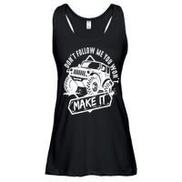 Don't Follow Me You Won't Make It Ladies Essential Flowy Tank