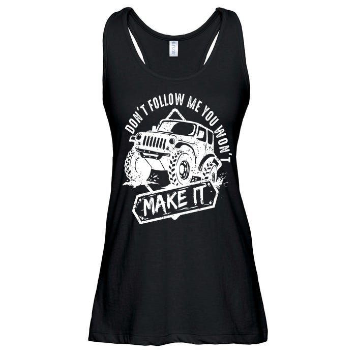 Don't Follow Me You Won't Make It Ladies Essential Flowy Tank