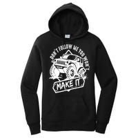 Don't Follow Me You Won't Make It Women's Pullover Hoodie