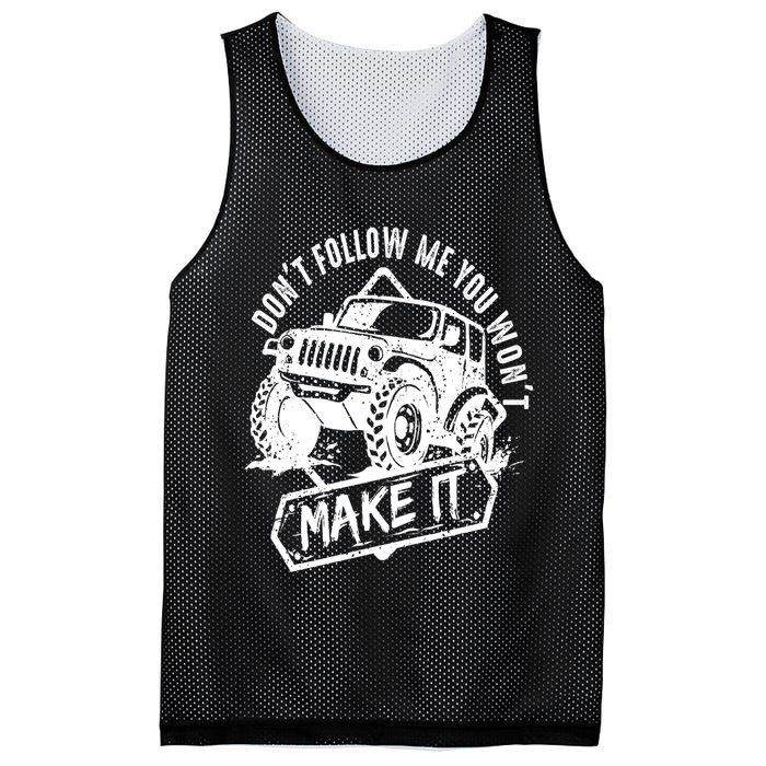 Don't Follow Me You Won't Make It Mesh Reversible Basketball Jersey Tank