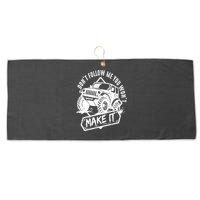Don't Follow Me You Won't Make It Large Microfiber Waffle Golf Towel