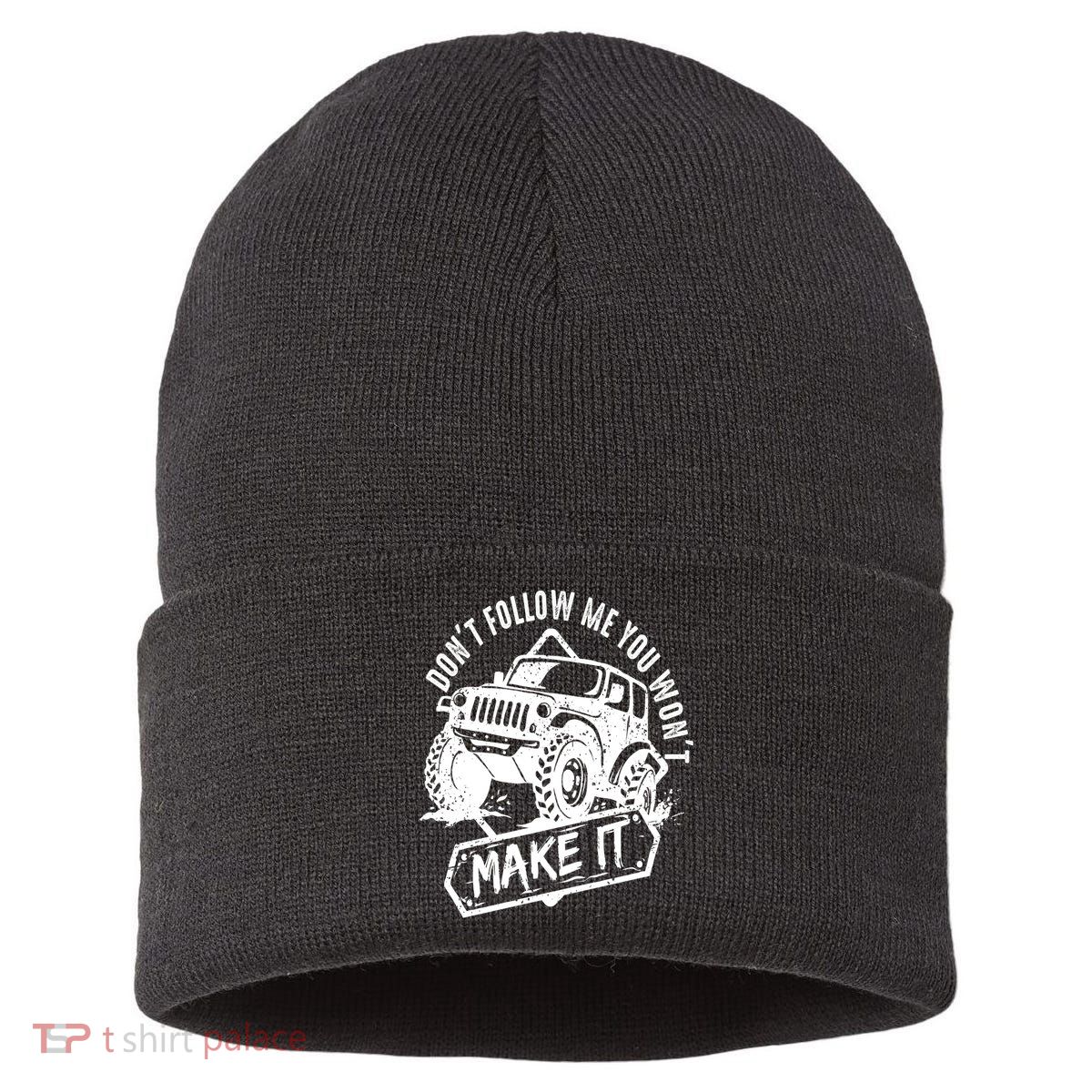 Don't Follow Me You Won't Make It Sustainable Knit Beanie