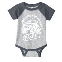 Don't Follow Me You Won't Make It Infant Baby Jersey Bodysuit