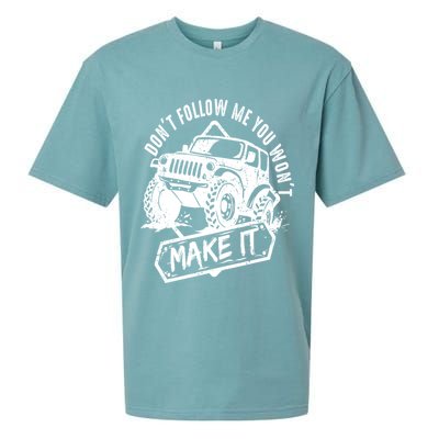 Don't Follow Me You Won't Make It Sueded Cloud Jersey T-Shirt
