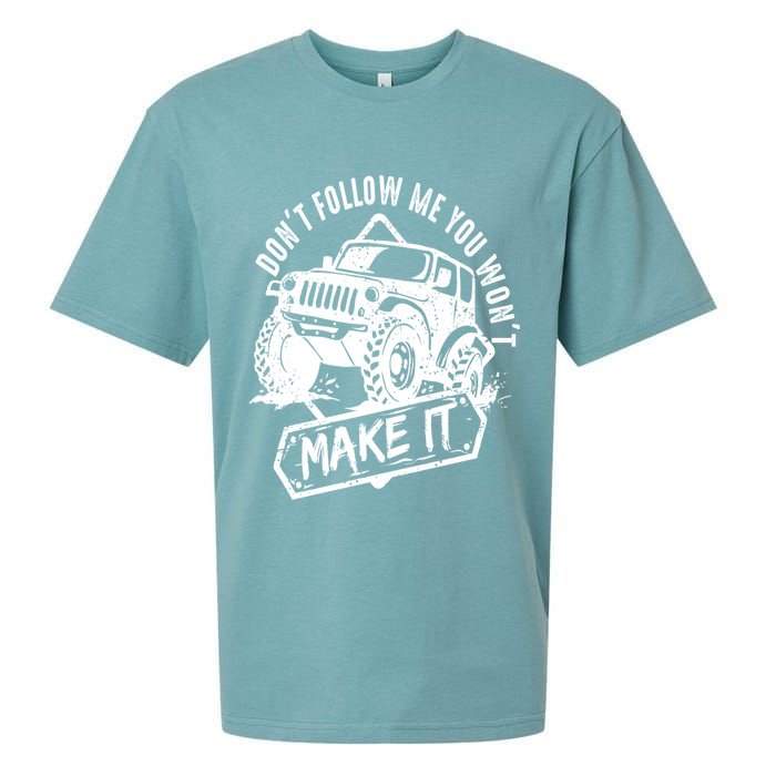 Don't Follow Me You Won't Make It Sueded Cloud Jersey T-Shirt