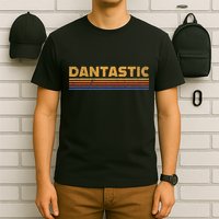 Dantastic First Name Dan Danny Funny Retro T-Shirt