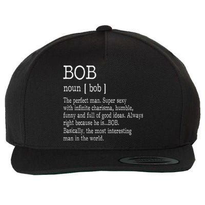 Definition First Name Bob Wool Snapback Cap