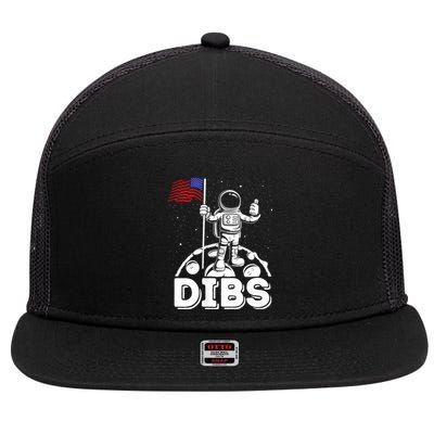 Dibs Flag On Moon Astronaut 4th Of July Space 7 Panel Mesh Trucker Snapback Hat