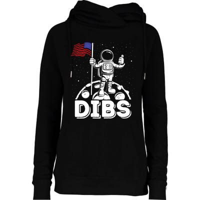 Dibs Flag On Moon Astronaut 4th Of July Space Womens Funnel Neck Pullover Hood