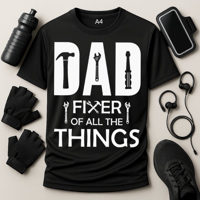 Dad Fixer Of All Things Tools Dad Jokes Fars Day Cooling Performance Crew T-Shirt