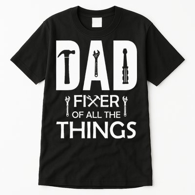 Dad Fixer Of All Things Tools Dad Jokes Fars Day Tall T-Shirt