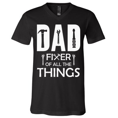 Dad Fixer Of All Things Tools Dad Jokes Fars Day V-Neck T-Shirt