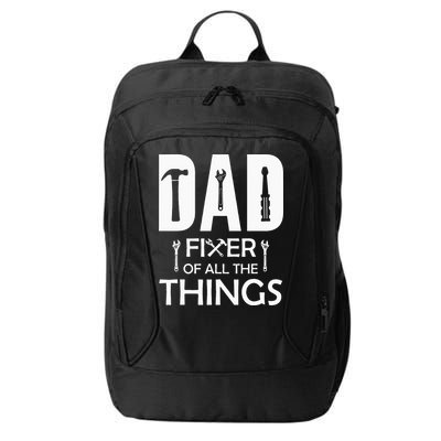 Dad Fixer Of All Things Tools Dad Jokes Fars Day City Backpack
