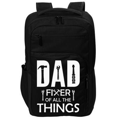 Dad Fixer Of All Things Tools Dad Jokes Fars Day Impact Tech Backpack