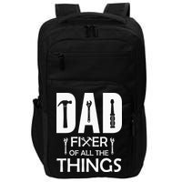 Dad Fixer Of All Things Tools Dad Jokes Fars Day Impact Tech Backpack