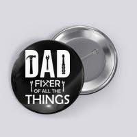 Dad Fixer Of All Things Tools Dad Jokes Fars Day Button