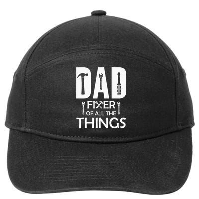 Dad Fixer Of All Things Tools Dad Jokes Fars Day 7-Panel Snapback Hat