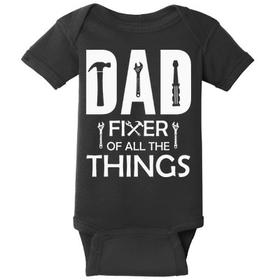 Dad Fixer Of All Things Tools Dad Jokes Fars Day Baby Bodysuit