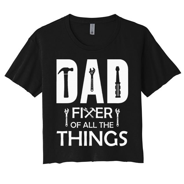 Dad Fixer Of All Things Tools Dad Jokes Fars Day Crop Top