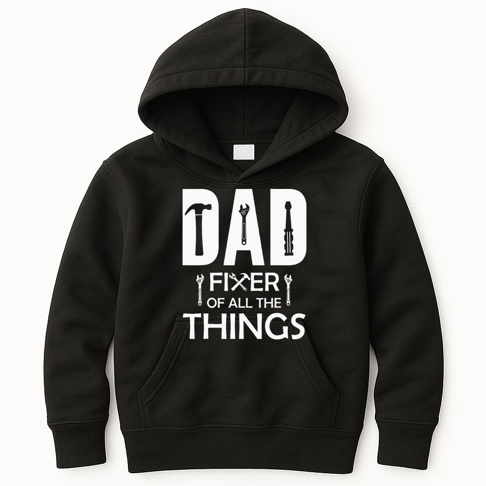 Dad Fixer Of All Things Tools Dad Jokes Fars Day Kids Hoodie