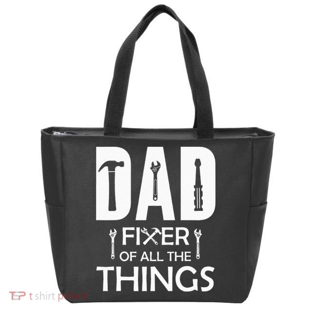 Dad Fixer Of All Things Tools Dad Jokes Fars Day Zip Tote Bag