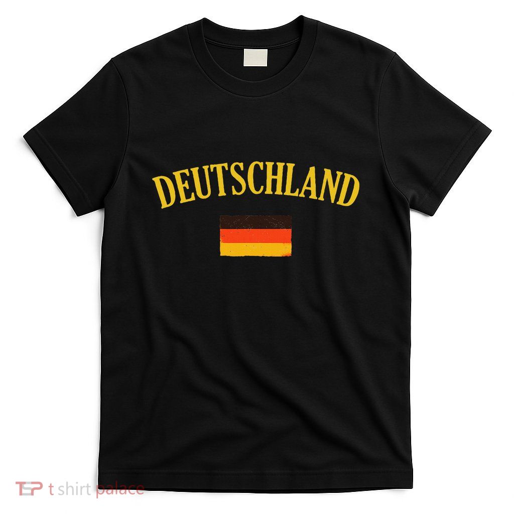 Deutschland Flag Of Germany Flag T-Shirt