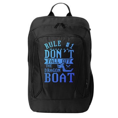 Dont Fall Off Dragon Boat Racing Lover Boats Racer Boating Great Gift City Backpack