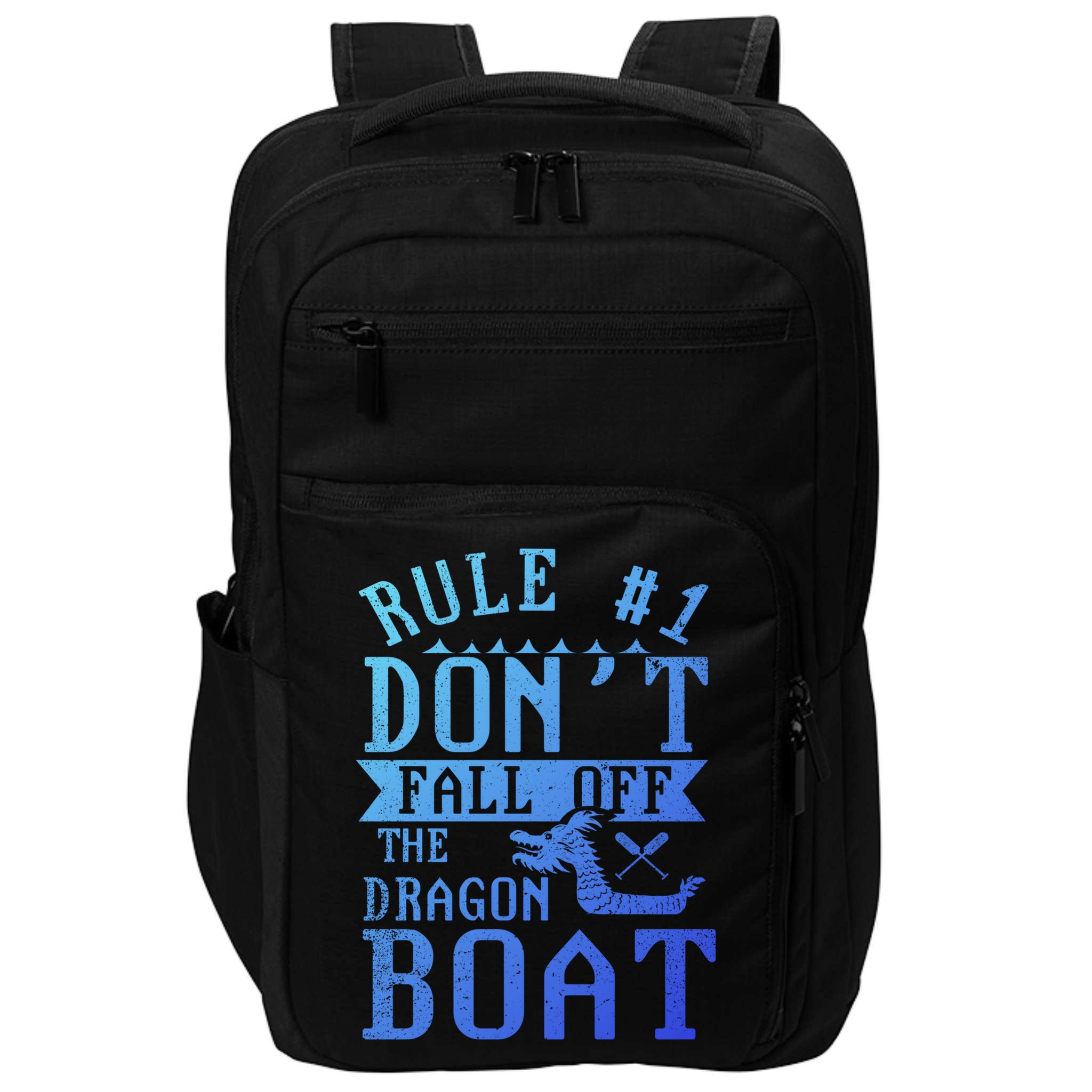 Dont Fall Off Dragon Boat Racing Lover Boats Racer Boating Great Gift Impact Tech Backpack