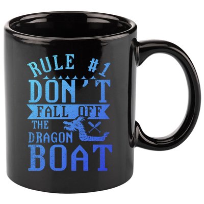 Dont Fall Off Dragon Boat Racing Lover Boats Racer Boating Great Gift 11oz C Handle Ceramic Mug