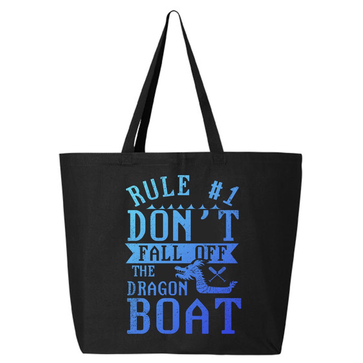 Dont Fall Off Dragon Boat Racing Lover Boats Racer Boating Great Gift 25L Jumbo Tote