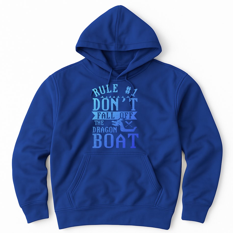 Dont Fall Off Dragon Boat Racing Lover Boats Racer Boating Great Gift Hoodie
