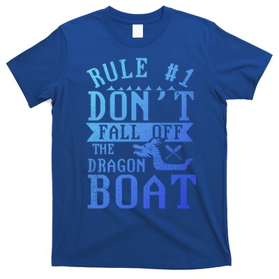 Dont Fall Off Dragon Boat Racing Lover Boats Racer Boating Great Gift T-Shirt