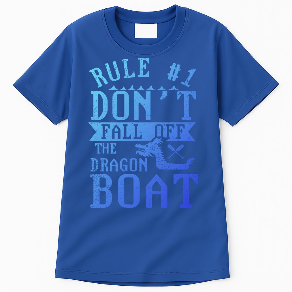 Dont Fall Off Dragon Boat Racing Lover Boats Racer Boating Great Gift Tall T-Shirt