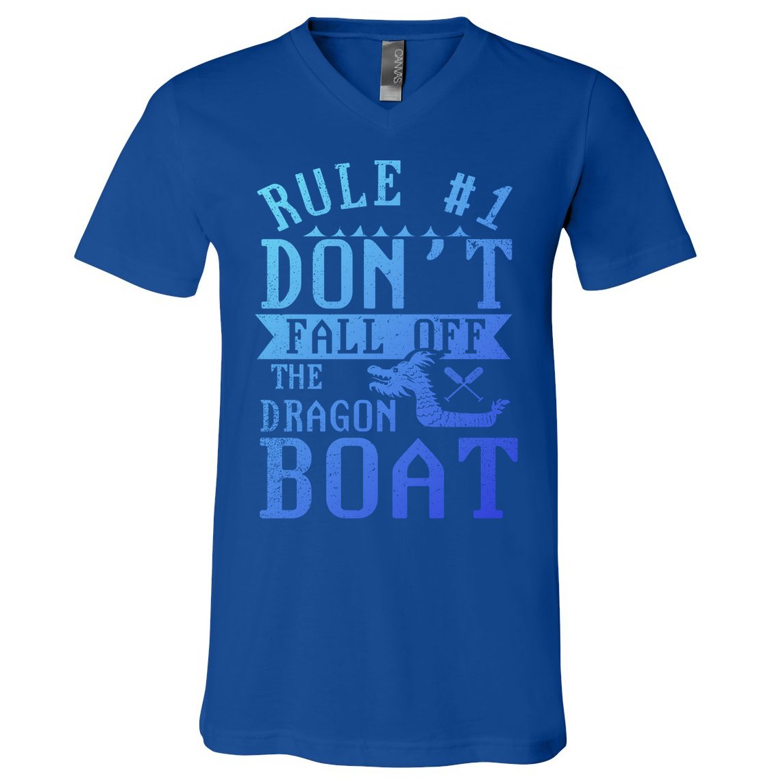 Dont Fall Off Dragon Boat Racing Lover Boats Racer Boating Great Gift V-Neck T-Shirt