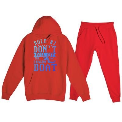 Dont Fall Off Dragon Boat Racing Lover Boats Racer Boating Great Gift Premium Hooded Sweatsuit Set