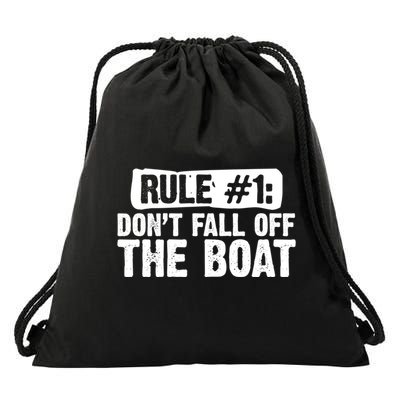 Dont Fall Off The Boat Cruise Sailing Captains Gift Drawstring Bag
