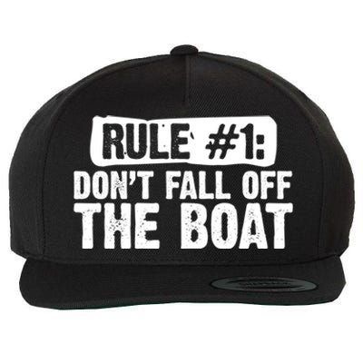 Dont Fall Off The Boat Cruise Sailing Captains Gift Wool Snapback Cap