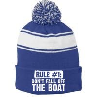 Dont Fall Off The Boat Cruise Sailing Captains Gift Stripe Pom Pom Beanie