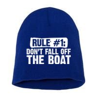 Dont Fall Off The Boat Cruise Sailing Captains Gift Short Acrylic Beanie