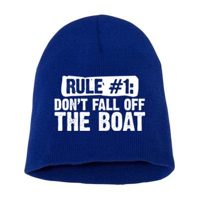 Dont Fall Off The Boat Cruise Sailing Captains Gift Short Acrylic Beanie